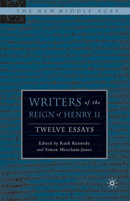 Book cover of Writers of the Reign of Henry II: Twelve Essays (1st ed. 2006) (The New Middle Ages)