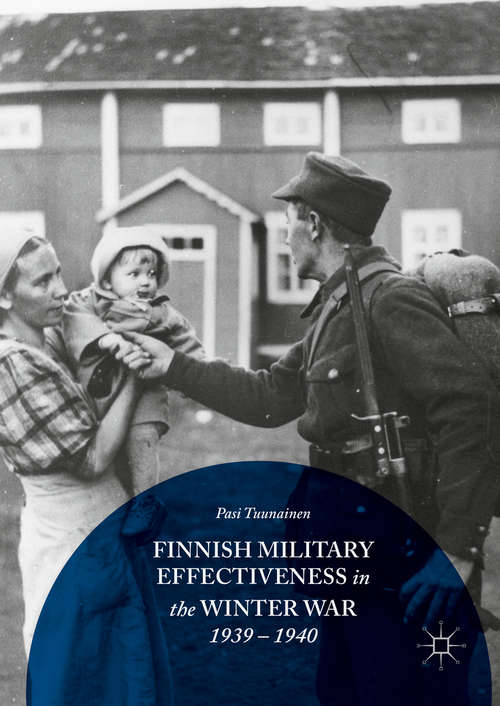 Book cover of Finnish Military Effectiveness in the Winter War, 1939-1940 (1st ed. 2016)