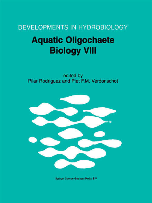 Book cover of Aquatic Oligochaete Biology VIII: Proceedings of the 8th International Symposium on Aquati Oligochaeta, held in Bilbao, Spain, 18–22 July 2000 (2001) (Developments in Hydrobiology #158)