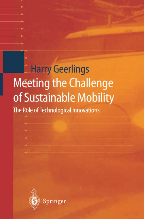 Book cover of Meeting the Challenge of Sustainable Mobility: The Role of Technological Innovations (1999)