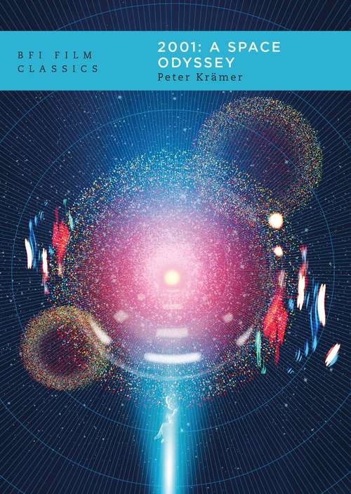 Book cover of 2001: A Space Odyssey (BFI Film Classics)