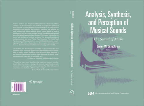 Book cover of Analysis, Synthesis, and Perception of Musical Sounds: The Sound of Music (2007) (Modern Acoustics and Signal Processing)