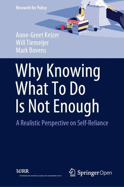 Book cover of Why Knowing What To Do Is Not Enough: A Realistic Perspective on Self-Reliance (1st ed. 2019) (Research for Policy)