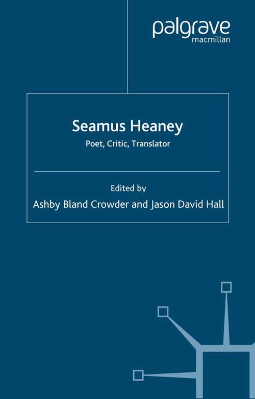 Book cover of Seamus Heaney: Poet, Critic, Translator (2007)