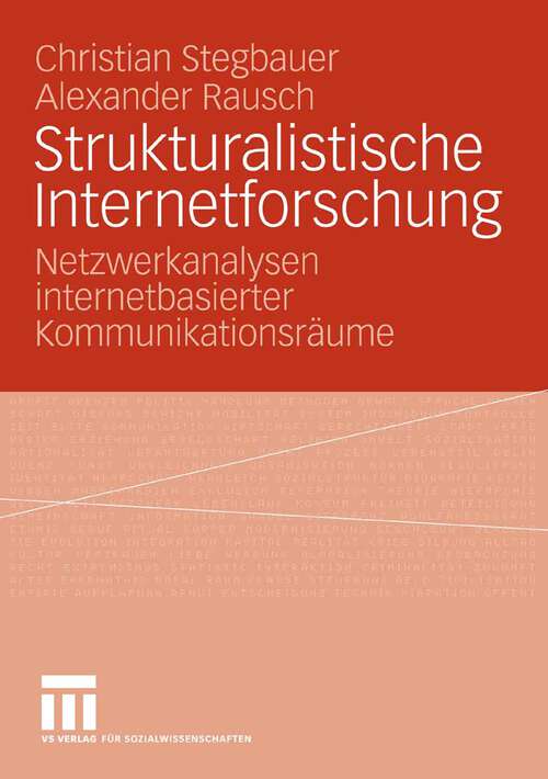 Book cover of Strukturalistische Internetforschung: Netzwerkanalysen internetbasierter Kommunikationsräume (2006)