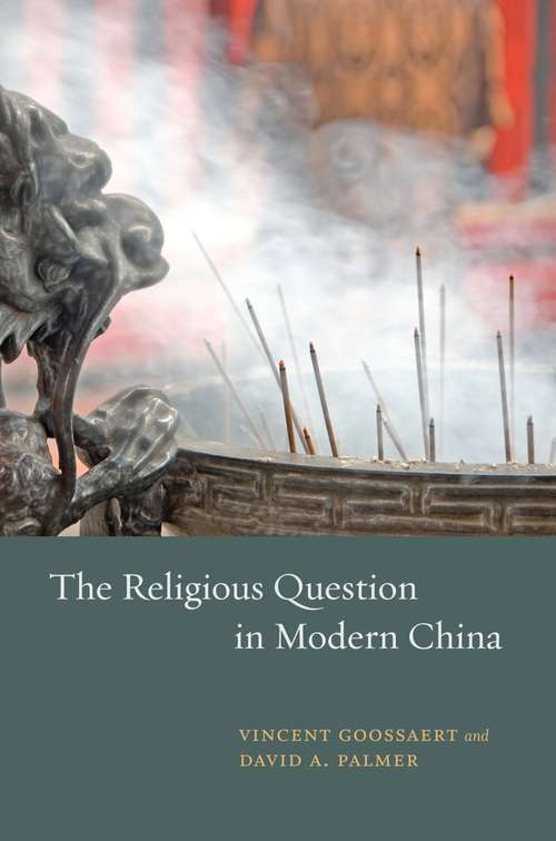 Book cover of The Religious Question in Modern China