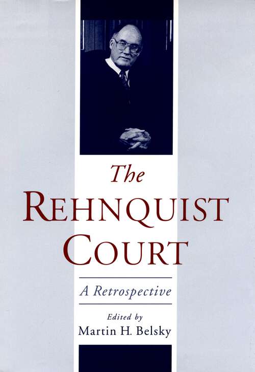 Book cover of The Rehnquist Court: A Retrospective