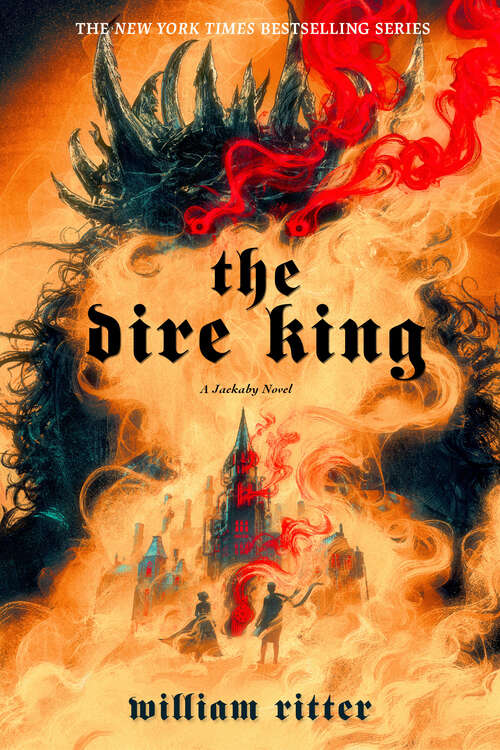Book cover of The Dire King: A Jackaby Novel (Jackaby #4)