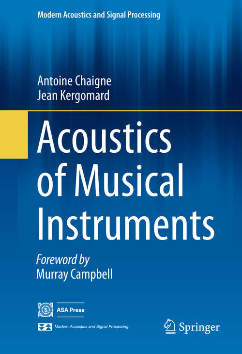 Book cover of Acoustics of Musical Instruments (1st ed. 2016) (Modern Acoustics and Signal Processing)