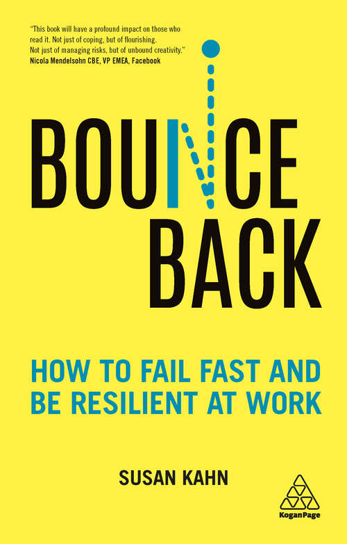 Book cover of Bounce Back: How to Fail Fast and be Resilient at Work