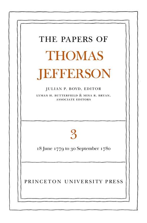 Book cover of The Papers of Thomas Jefferson, Volume 3: June 1779 to September 1780 (Papers of Thomas Jefferson #3)