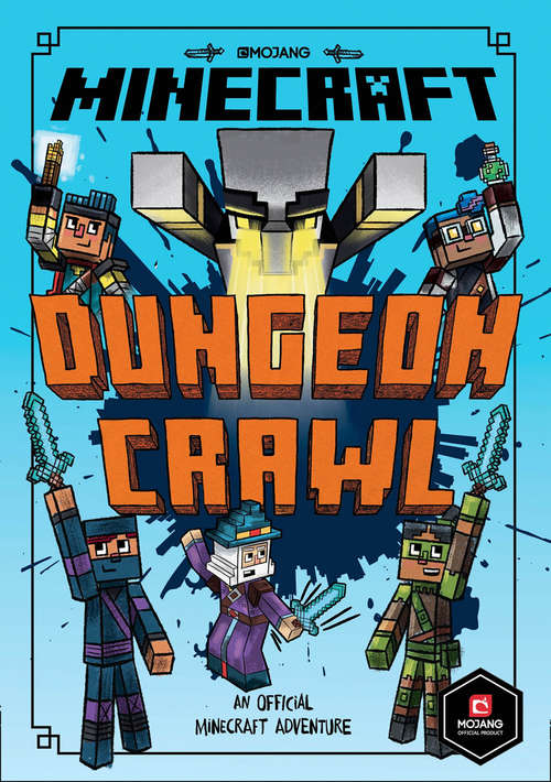 Book cover of Minecraft: Dungeon Crawl (Woodsword Chronicles Ser. #5)