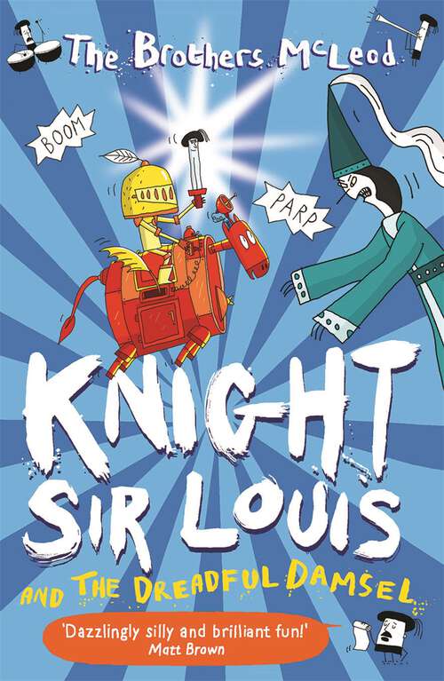 Book cover of Knight Sir Louis and the Dreadful Damsel (Knight Sir Louis #1)