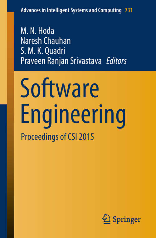Book cover of Software Engineering: Proceedings of CSI 2015 (Advances in Intelligent Systems and Computing #731)