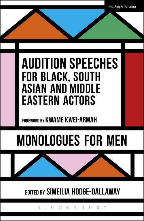 Book cover of Audition Speeches for Black, South Asian and Middle Eastern Actors: Monologues For Men (Audition Speeches)