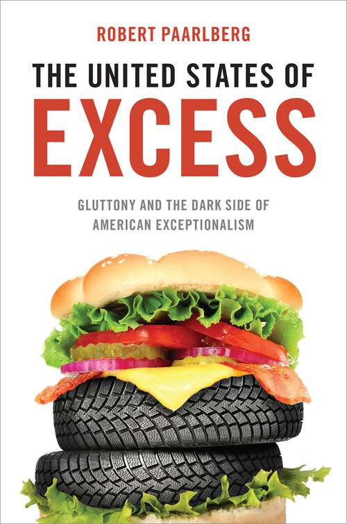 Book cover of The United States of Excess: Gluttony and the Dark Side of American Exceptionalism