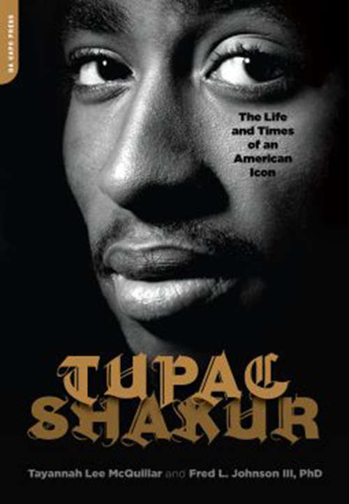 Book cover of Tupac Shakur: The Life and Times of an American Icon