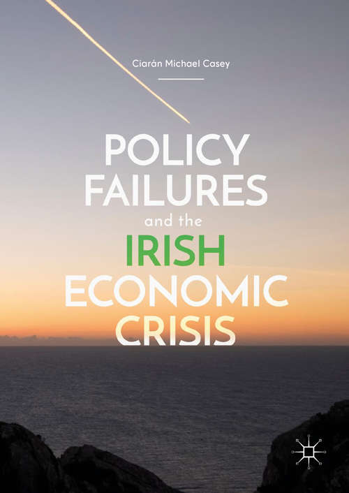 Book cover of Policy Failures and the Irish Economic Crisis