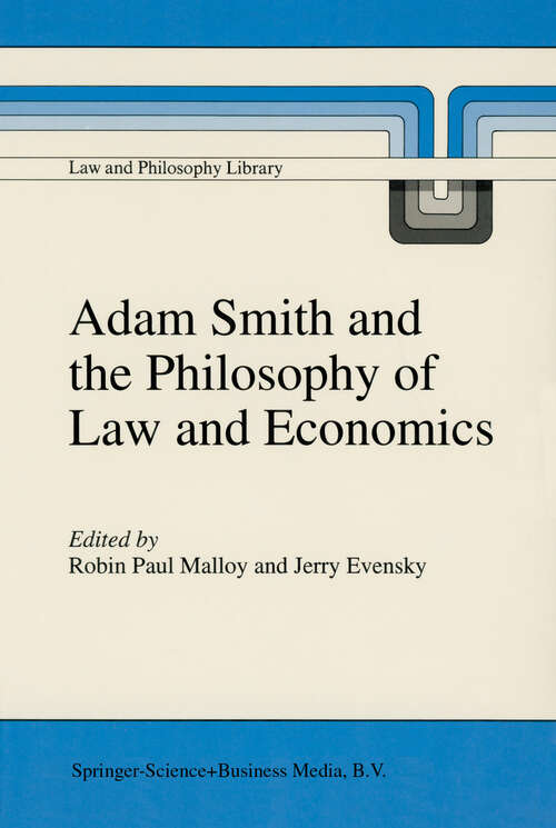 Book cover of Adam Smith and the Philosophy of Law and Economics (1995) (Law and Philosophy Library #20)