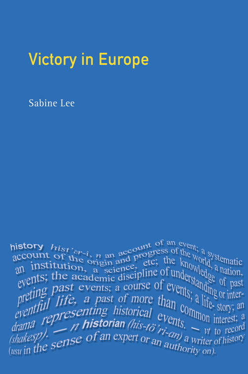 Book cover of Victory in Europe?: Britain and Germany since 1945