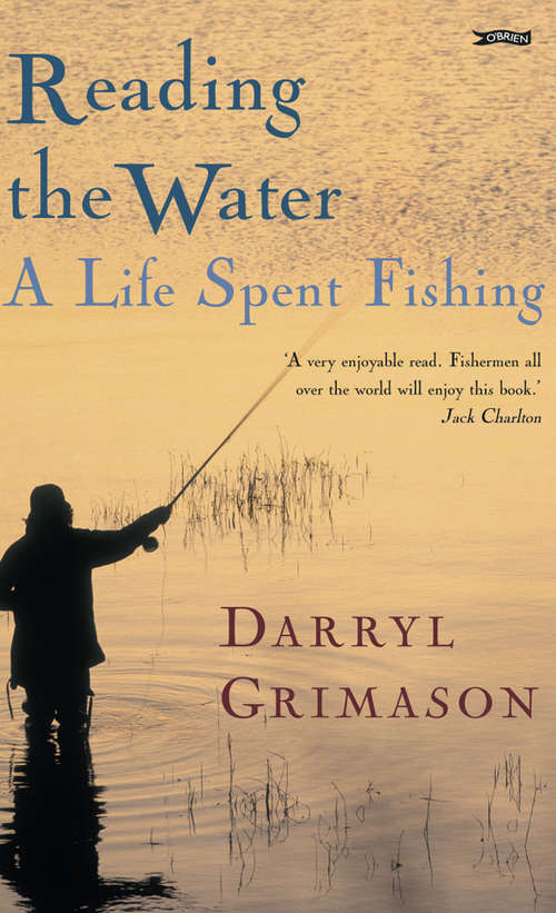 Book cover of Reading the Water: A Life Spent Fishing