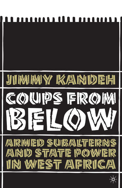Book cover of Coups from Below: Armed Subalterns and State Power in West Africa (2004)