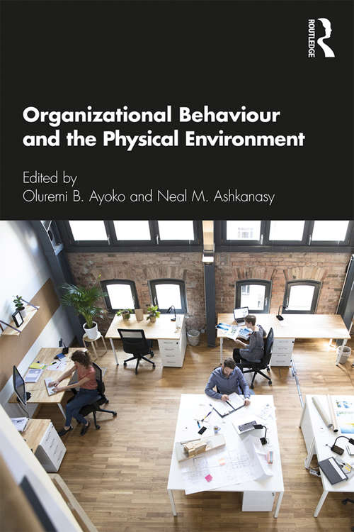 Book cover of Organizational Behaviour and the Physical Environment