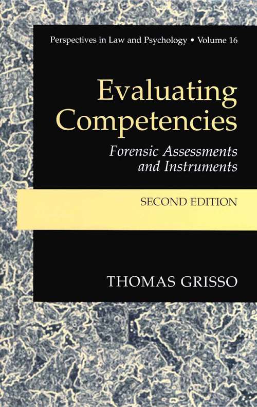 Book cover of Evaluating Competencies: Forensic Assessments and Instruments (2nd ed. 2003) (Perspectives in Law & Psychology #16)