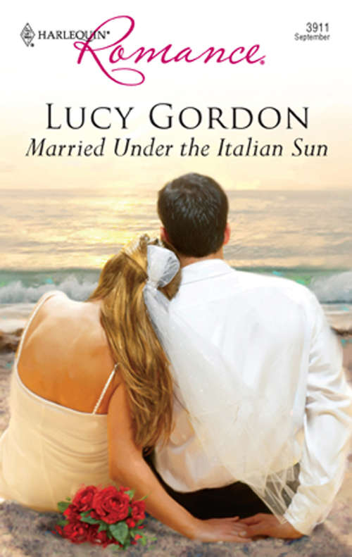 Book cover of Married Under The Italian Sun (ePub First edition) (Mills And Boon Silhouette Ser.)