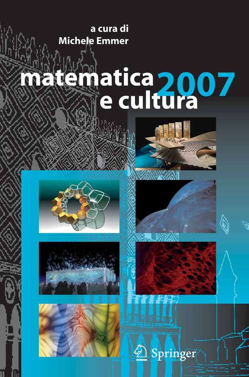 Book cover of matematica e cultura 2007 (2007) (Matematica e cultura)