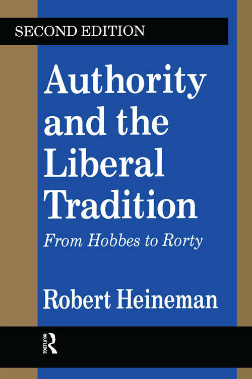 Book cover of Authority and the Liberal Tradition: From Hobbes to Rorty (2)