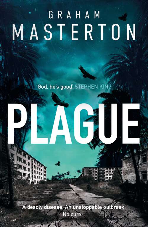 Book cover of Plague: A Gripping Suspense Thriller About An Incurable Outbreak In Miami