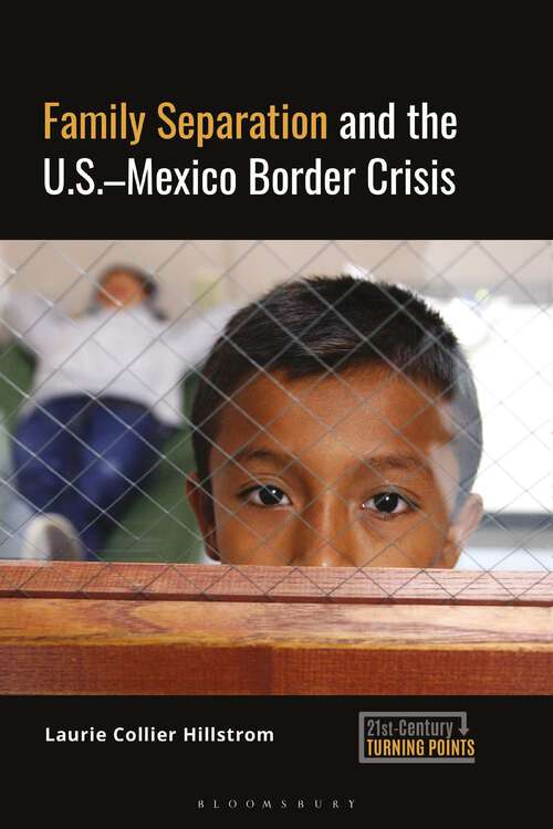 Book cover of Family Separation and the U.S.-Mexico Border Crisis (21st-Century Turning Points)