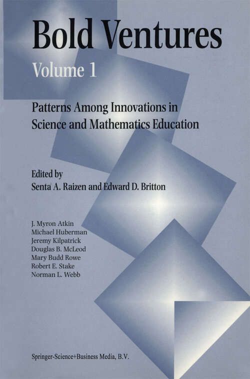 Book cover of Bold Ventures Volume 1: Patterns Among U.S. Innovations in Science and Mathematics Education (1997)