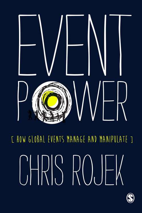Book cover of Event Power: How Global Events Manage and Manipulate (PDF)