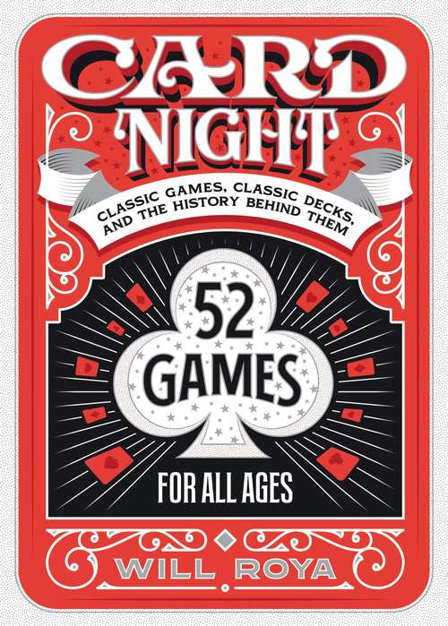 Book cover of Card Night: Classic Games, Classic Decks, and The History Behind Them