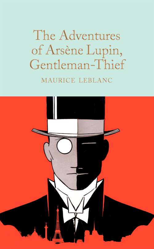 Book cover of The Adventures of Arsène Lupin, Gentleman-Thief (Macmillan Collector's Library #313)