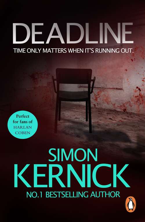 Book cover of Deadline: (Tina Boyd: 3): as gripping as it is gritty, a thriller you won’t forget from bestselling author Simon Kernick (Tina Boyd #3)