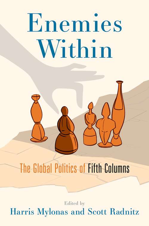 Book cover of Enemies Within: The Global Politics of Fifth Columns
