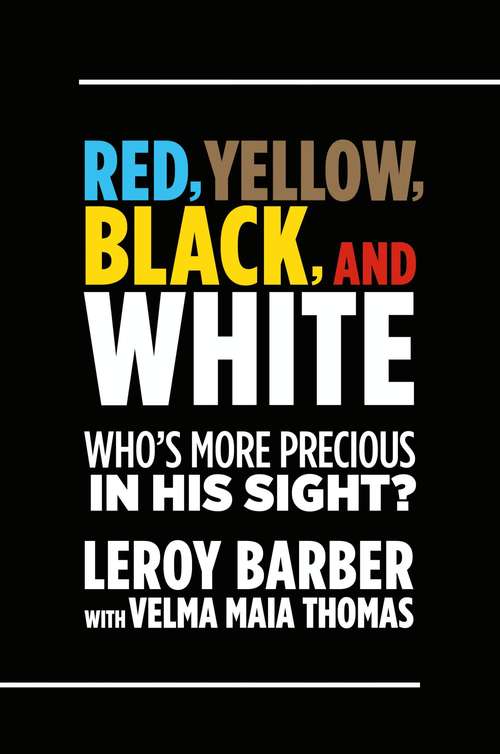 Book cover of Red, Brown, Yellow, Black, White-Who's More Precious In God's Sight?: A call for diversity in Christian missions and ministry