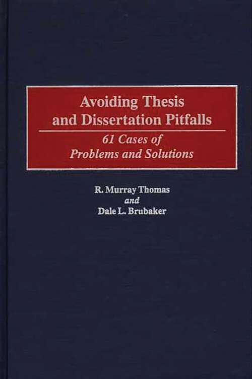 Book cover of Avoiding Thesis and Dissertation Pitfalls: 61 Cases of Problems and Solutions (Non-ser.)