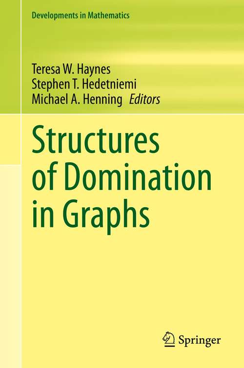Book cover of Structures of Domination in Graphs (1st ed. 2021) (Developments in Mathematics #66)