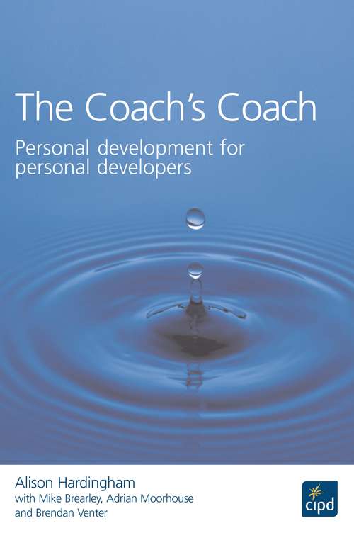 Book cover of The Coach's Coach: Personal Development for Personal Developers