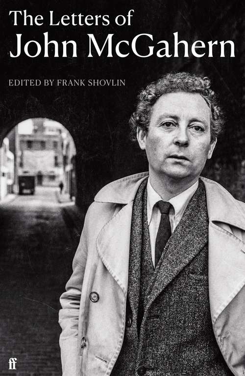 Book cover of The Letters of John McGahern (Main)