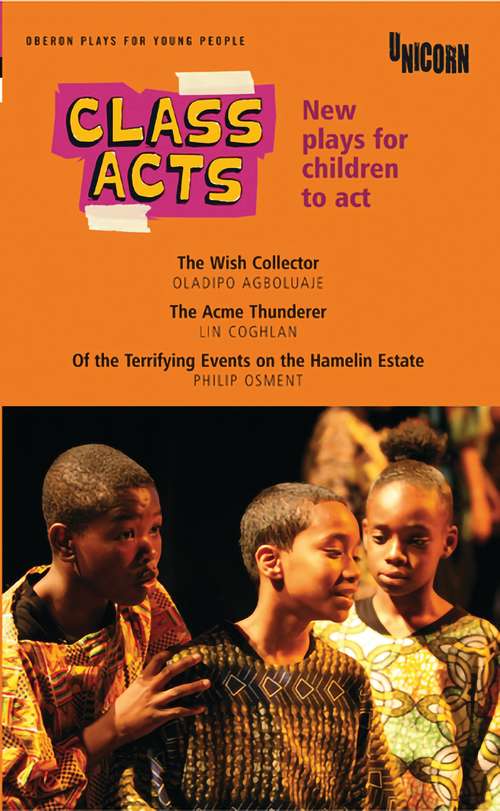 Book cover of Class Acts: New Plays for Children to Act (Oberon Plays for Young People)
