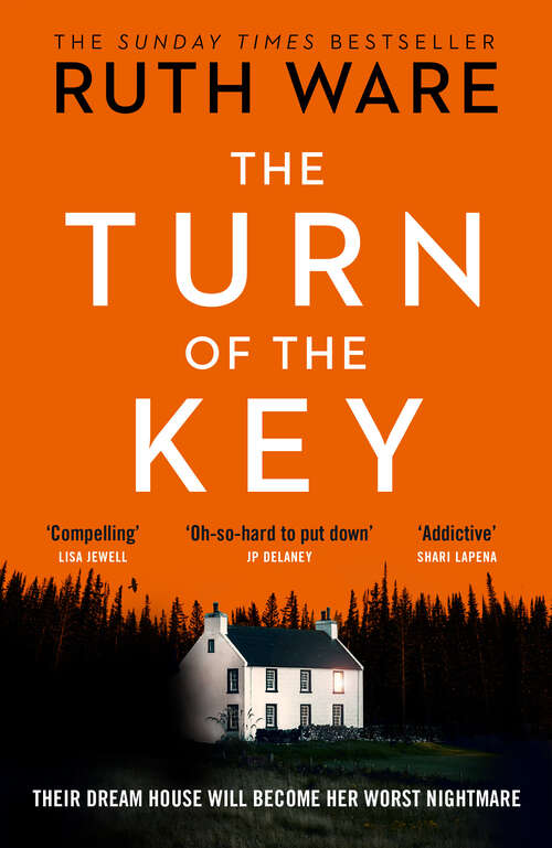 Book cover of The Turn of the Key: a heart-stopping pulse-racing psychological thriller from the Sunday Times bestselling author of In A Dark Dark Wood