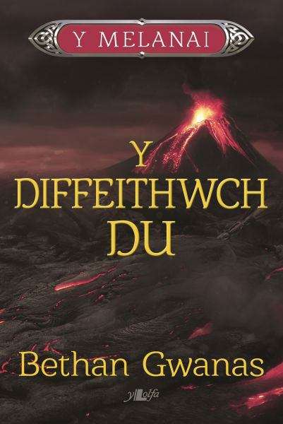 Book cover of Y Diffeithwch Du (Cyfres Y Melanai #2)