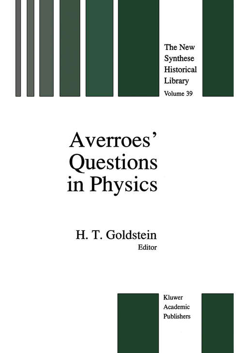 Book cover of Averroes’ Questions in Physics (1991) (The New Synthese Historical Library #39)