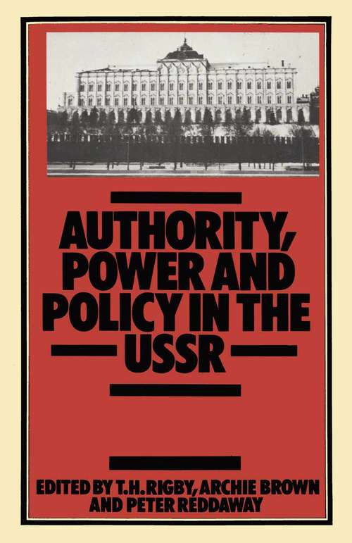 Book cover of Authority, Power and Policy in the U. S. S. R.: (pdf) (1st ed. 1980)