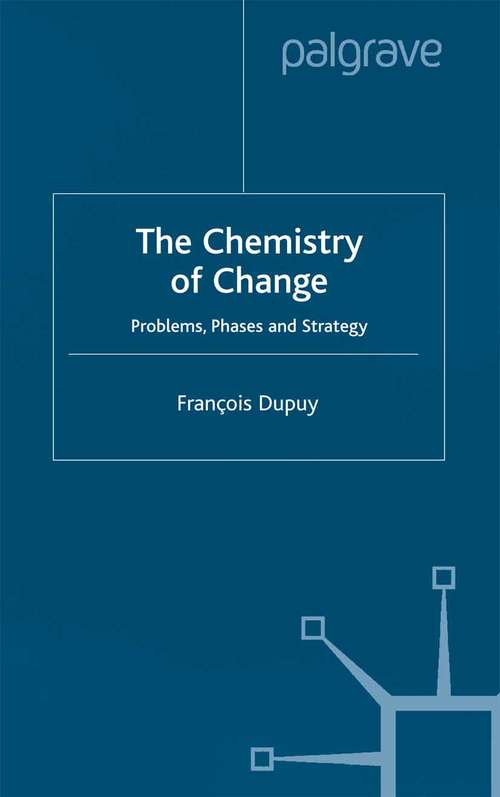 Book cover of The Chemistry of Change: Problems, Phases and Strategy (2002)